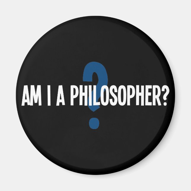 Bin ich Philosoph Magnet (Vorne)