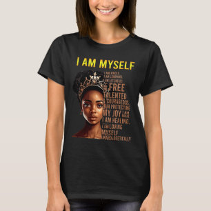 Bin mein Black Girl Magic Black History Monat dana T-Shirt