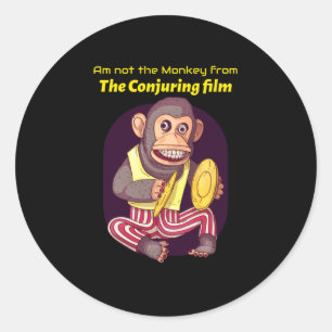 Bin nicht der Affe aus dem Conjuring-Film Runder Aufkleber