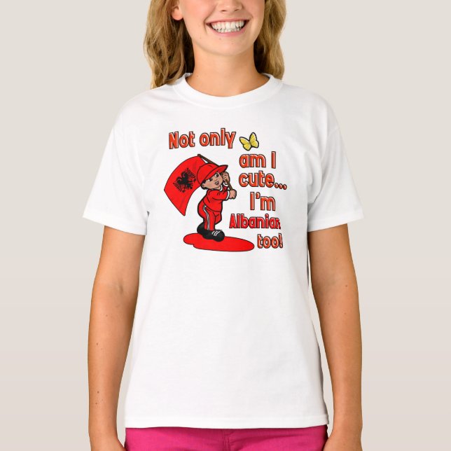 Bin nicht nur ich ich bin albanisch auch niedlich T-Shirt (Vorderseite)