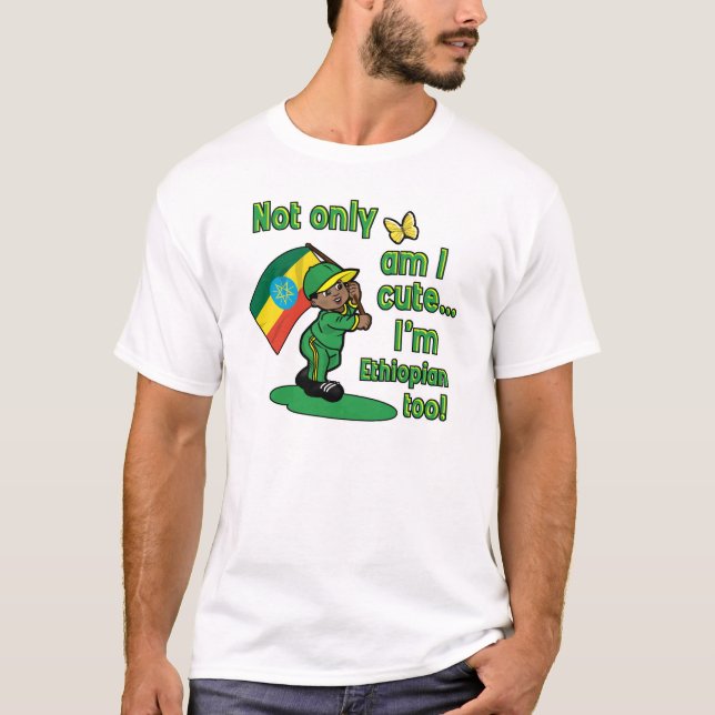 Bin nicht nur ich ich bin äthiopisch auch niedlich T-Shirt (Vorderseite)