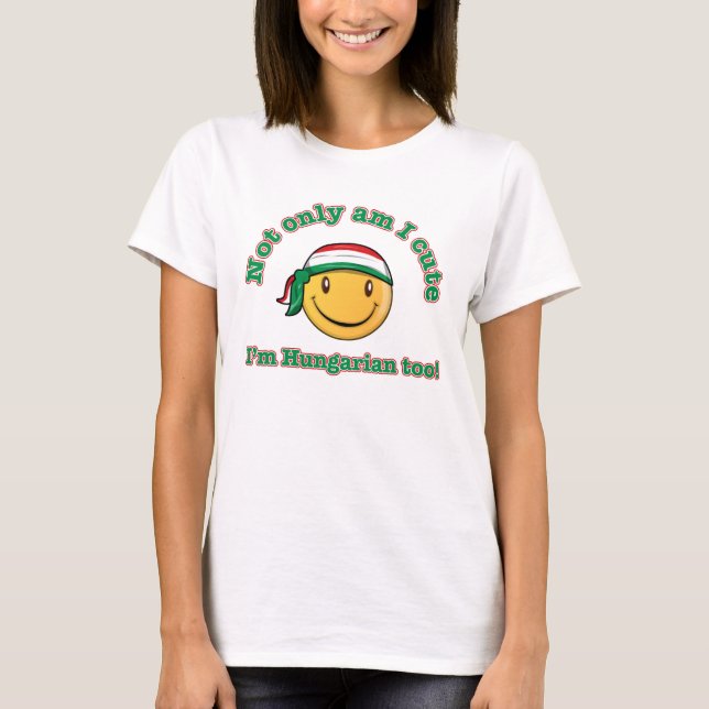 Bin nicht nur ich ich bin ungarisch auch niedlich! T-Shirt (Vorderseite)