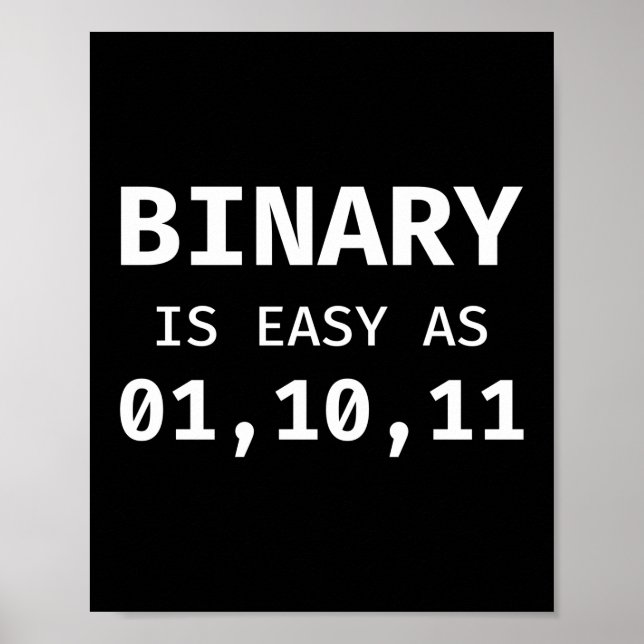 binär ist so einfach wie 01, 10, 11 Programmier-Co Poster (Vorne)