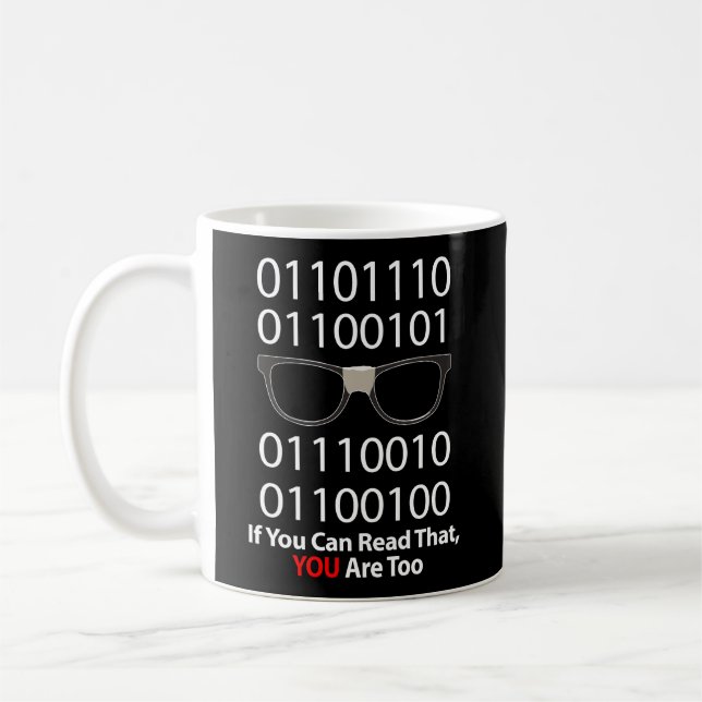 Binärkode, wenn Sie lesen können, dass Sie zu ein  Kaffeetasse (Links)