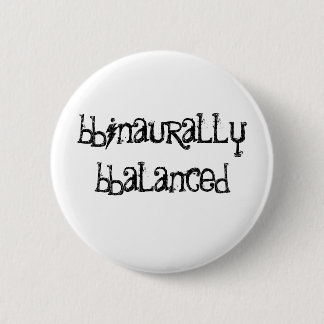 Binaurally Balanced Button