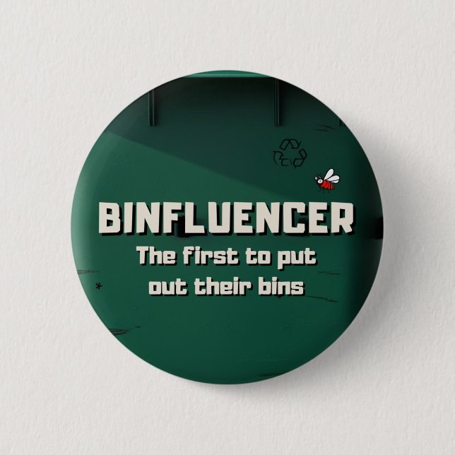 Binfluencer, der erste, der seine Mülleimer ausste Button (Vorderseite)