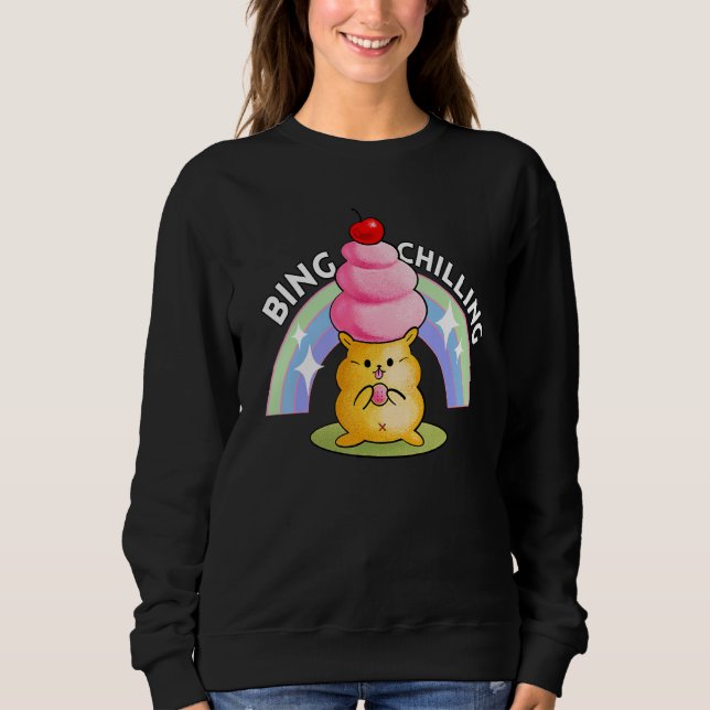 Bing Chilling Ice Cream Hamster Dank Meme Viral Qu Sweatshirt (Vorderseite)