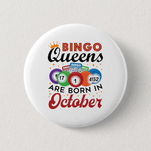 Bingo Birthday Bingo Queens sind im Oktober Gebore Button