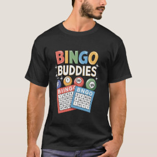Bingo Buddies Design Für Männer Frauen Bingo Liebh T-Shirt
