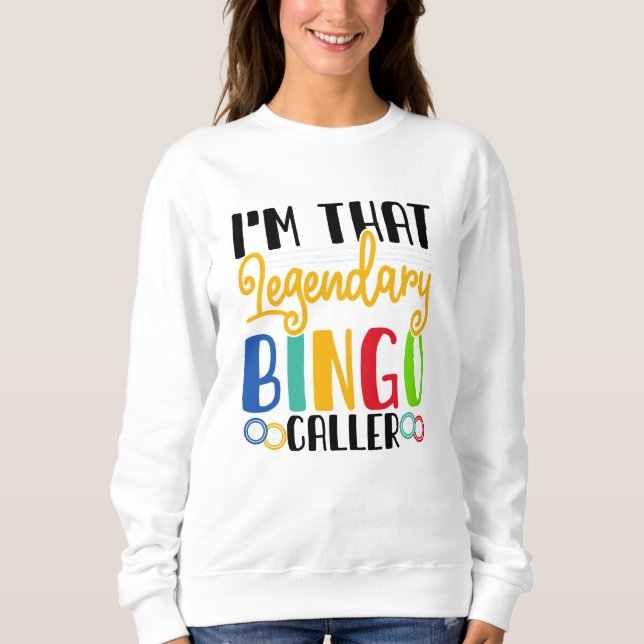 Bingo Caller Sweatshirt (Vorderseite)