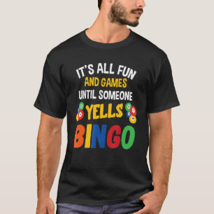 Bingo Es ist alles Spaß und Spiele Bingo Balls Luc T-Shirt