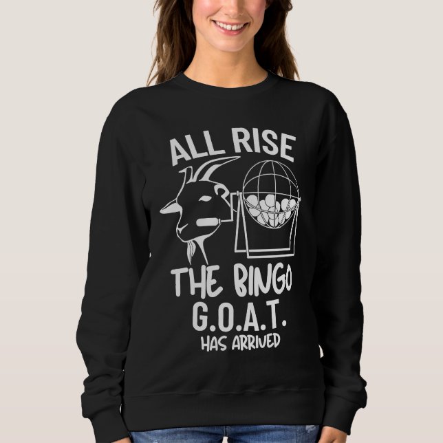 Bingo G O A T All Rise Champ Gambling Casino Bingo Sweatshirt (Vorderseite)