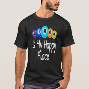 Bingo ist mein glücklicher Platz Bingo Player Love T-Shirt
