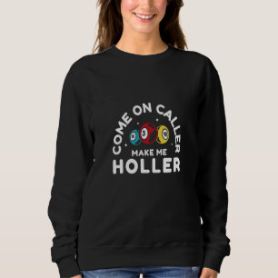 Bingo komm Rufer, bring mich zum Schreien Bingo Sp Sweatshirt