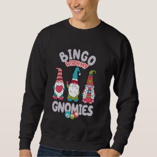 Bingo mit meinen Gnomen Frauen Männer Funny Bingo  Sweatshirt