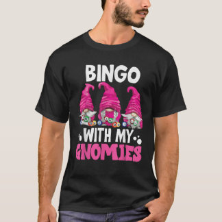 Bingo Mit Meinen Gnomies Frauen Männer Lustiger Bi T-Shirt