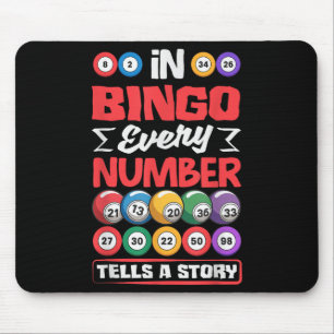 Bingo Numbers Tells Story - Favorite Lottery Gambl Mousepad