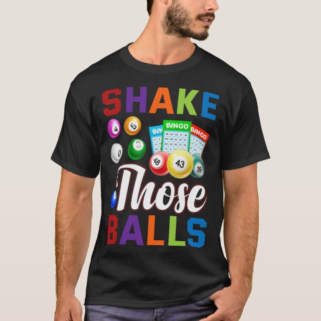 Bingo Player Bingo  Shake those balls T-Shirt (Vorderseite)