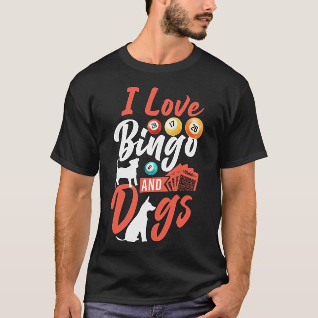 Bingo Player I Liebe Bingo und Hunde Hund T-Shirt (Vorderseite)