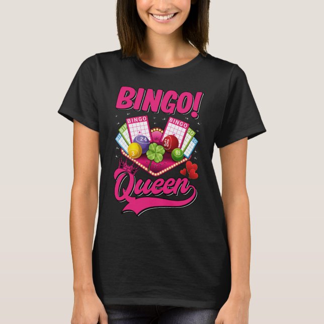 Bingo Player Queen Women Funny Bingo Girl T-Shirt (Vorderseite)
