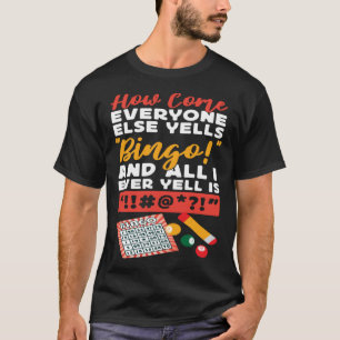 Bingo Player wie kommt alle anderen Yells Bingo an T-Shirt
