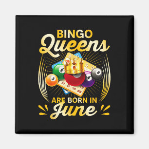 Bingo Queens sind Geboren im Juni Weihnachtsfest X Magnet