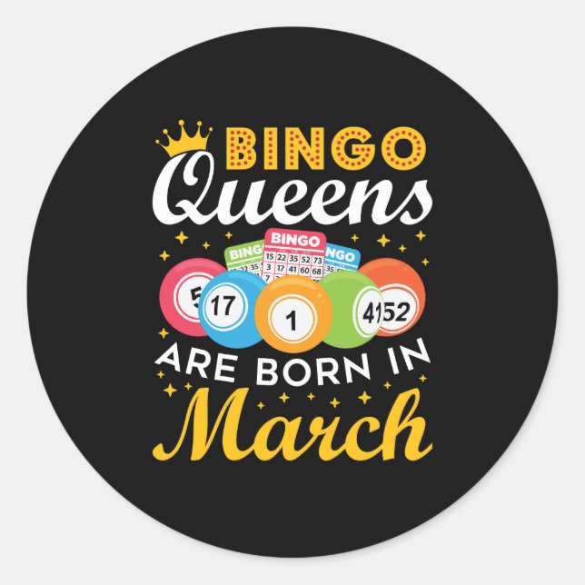Bingo Queens sind im März Geboren Runder Aufkleber (Vorderseite)