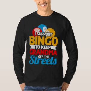 Bingo-Spieler Ich unterstütze Bingo, um Oma von T T-Shirt
