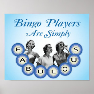 Bingo Spieler sind einfach ein fabelhaftes Poster