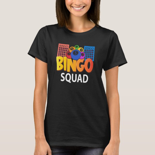 Bingo Squad Lucky Game Lotterie Männer Frauen Kind T-Shirt (Vorderseite)