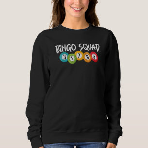 Bingo Squad Team Spieler Lucky Bingo Frauen Männer Sweatshirt