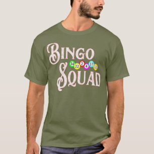 Bingo-Truppe Lustiges Bingo-Liebhaber-Geschenk T-Shirt