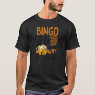 Bingo und Bier deshalb bin ich hier Bingo Queen T-Shirt