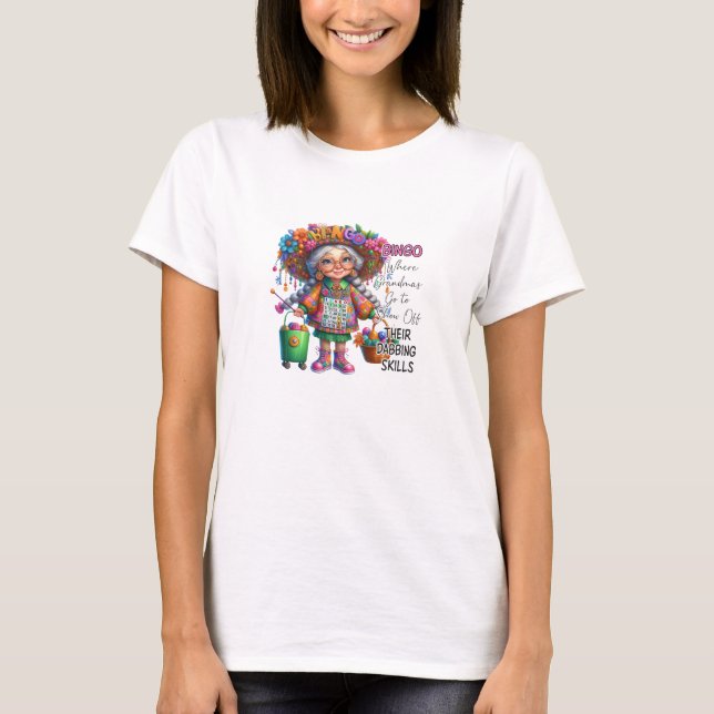 Bingo, wo Oma ihre Fähigkeiten zeigen will T-Shirt (Vorderseite)