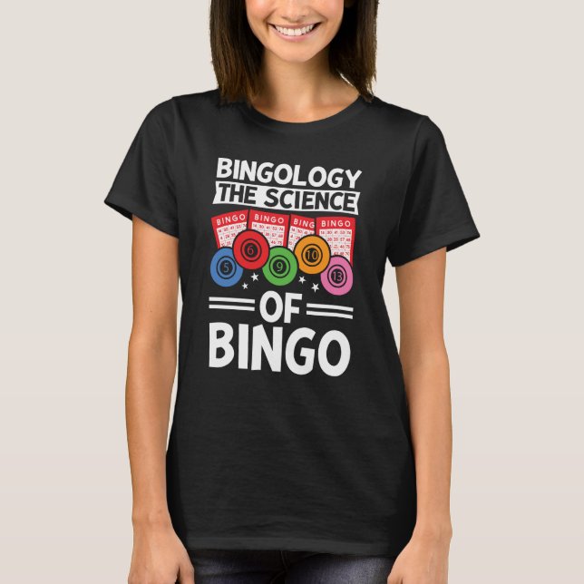 Bingology The Science Of Bingo Player T-Shirt (Vorderseite)