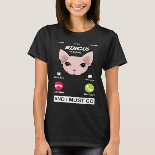 Bingus nennt Meme meinen geliebten haarlosen Sphin T-Shirt