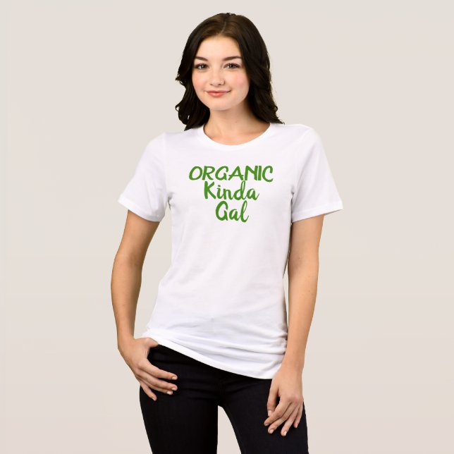 Bio Kinda Gal Fun Shirts (Vorderseite voll)