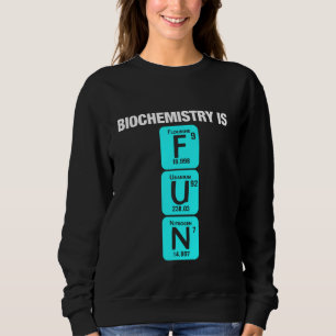 Biochemie Chemie Biologie Biochemie Sweatshirt