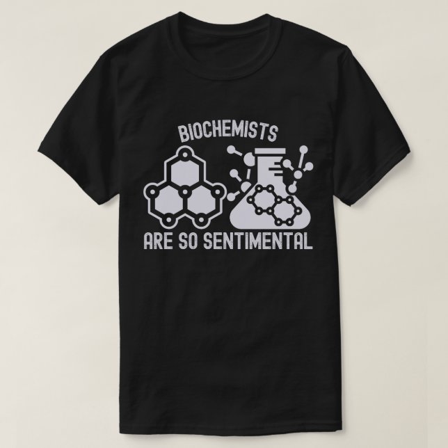 Biochemie ist so empfindlich T-Shirt (Design vorne)