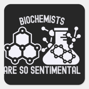 Biochemiker sind so sentimental quadratischer aufkleber