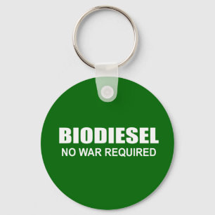 Biodiesel: kein Krieg erforderlich Schlüsselanhänger