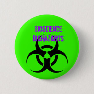 Biogefährdung, Biowissenschafts-Biogefährdungen Button