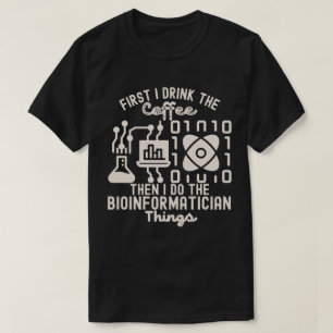 Bioinformatik-Sprüche, Bioinformatik-Liebhaber1 T-Shirt