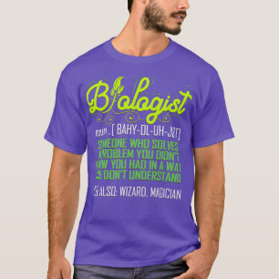 Biologe Funny Biology Teacher Scientist Student T-Shirt