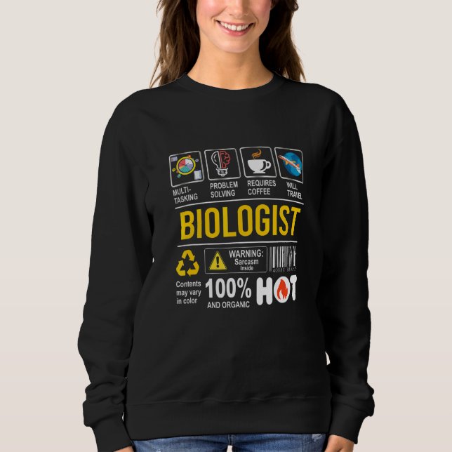 Biologe Multitasking Sarcasm Job Pride Proud Bio Sweatshirt (Vorderseite)