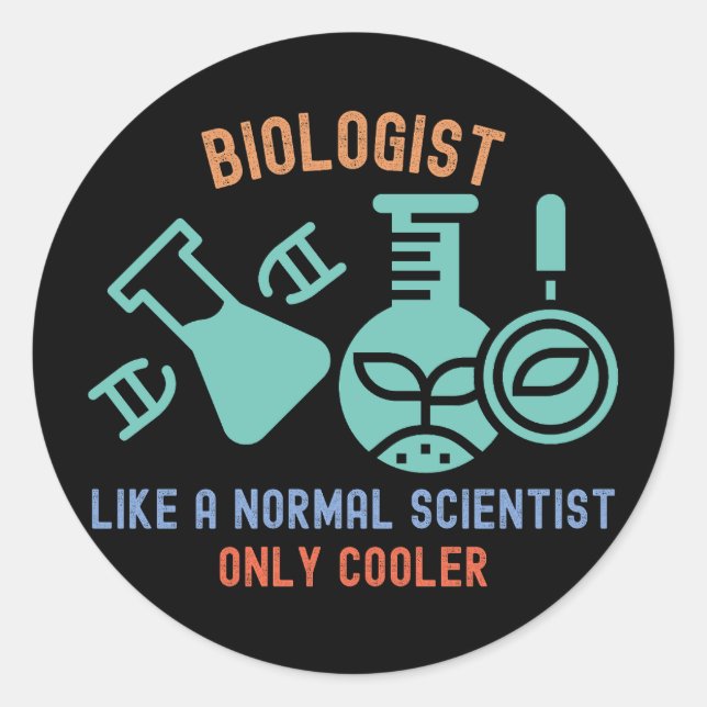 Biologe wie ein normaler Wissenschaftler nur Coole Runder Aufkleber (Vorderseite)