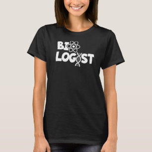Biologe Zitat Biologie Student Zellwissenschaft Ch T-Shirt