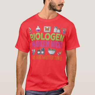 Biologen machen 27 t, ihre Mütter jedoch 2 T-Shirt