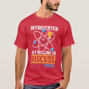 Biologie Biologe Introvertiert Molekularbiologe Ge T-Shirt