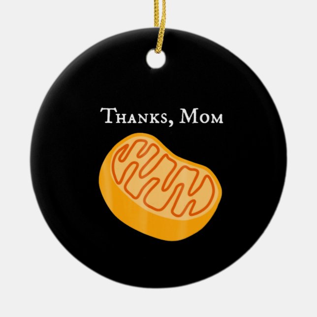 Biologie t , Mitochondrien , danke, Mutter, Wissen Keramik Ornament (Vorne)